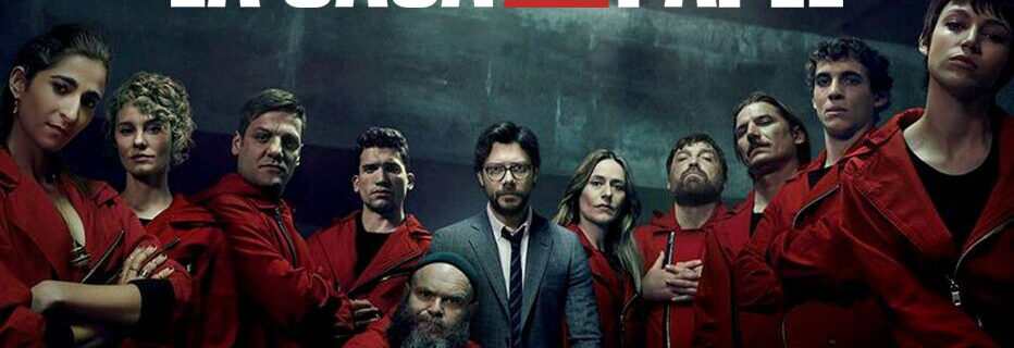 La Casa de Papel / Money Heist